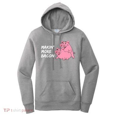 Makin' More Bacon Women's Hoodie