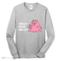 Makin' More Bacon Tall Long Sleeve Shirt thumb 0