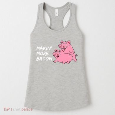Makin' More Bacon Women's Tank Top