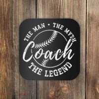 Man Myth Baseball Coach Legend Funny Baseball Coach Coaster thumb 0