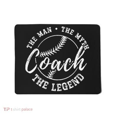 Man Myth Baseball Coach Legend Funny Baseball Coach Mousepad