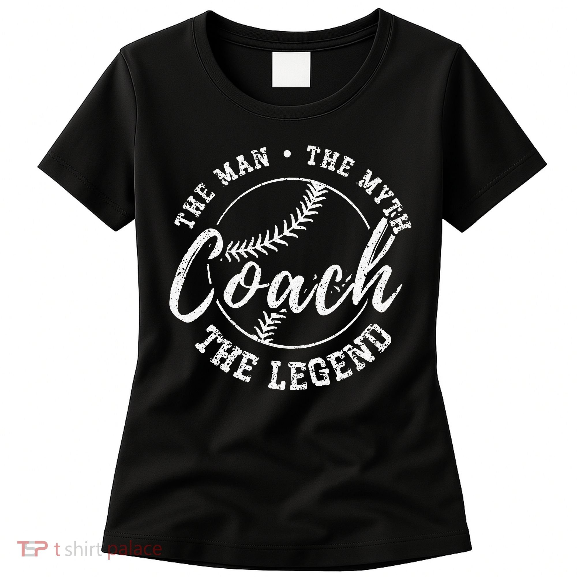 Man Myth Baseball Coach Legend Funny Baseball Coach Women's T-Shirt