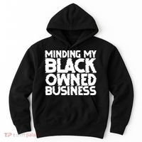 Minding My Black Owned Business Hoodie thumb 0