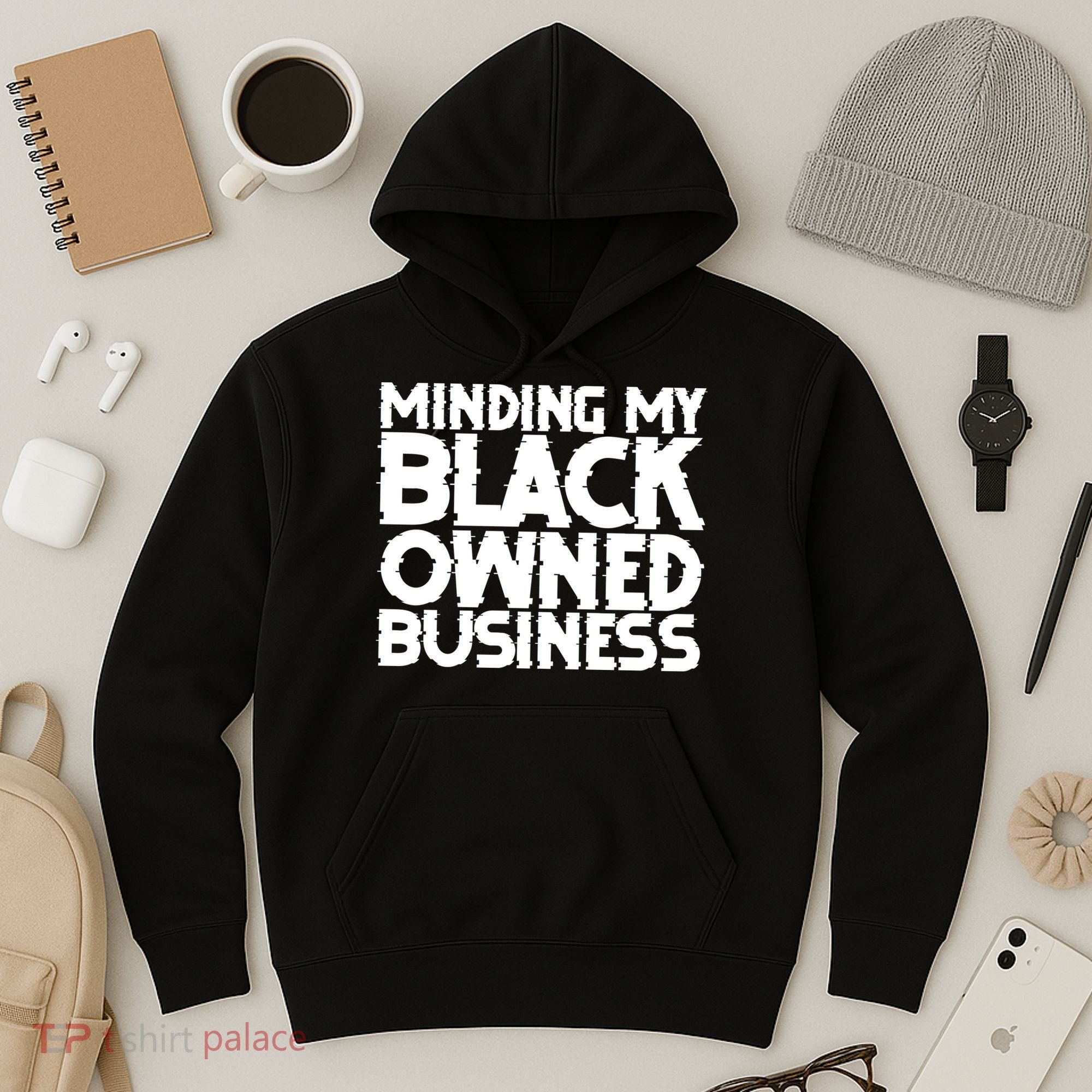 Minding My Black Owned Business Hoodie