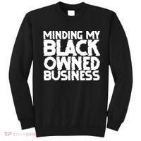 Minding My Black Owned Business Sweatshirt thumb 0