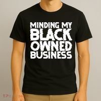 Minding My Black Owned Business T-Shirt thumb 3
