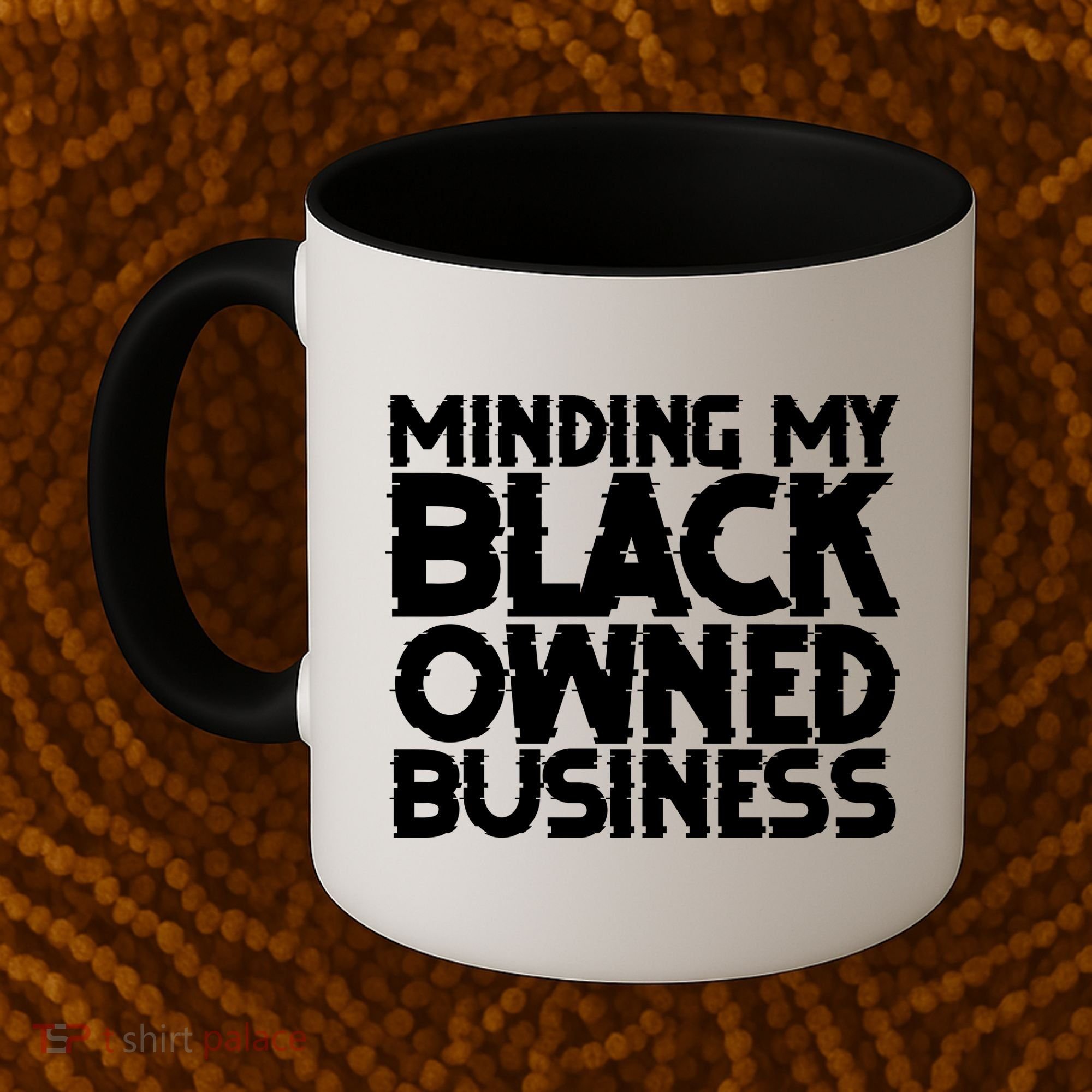 Minding My Black Owned Business Coffee Mug
