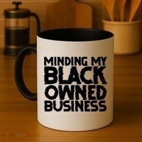 Minding My Black Owned Business Coffee Mug thumb 4