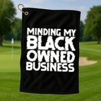 Minding My Black Owned Business Golf Towel thumb 1