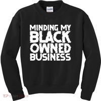 Minding My Black Owned Business Kids Sweatshirt thumb 0