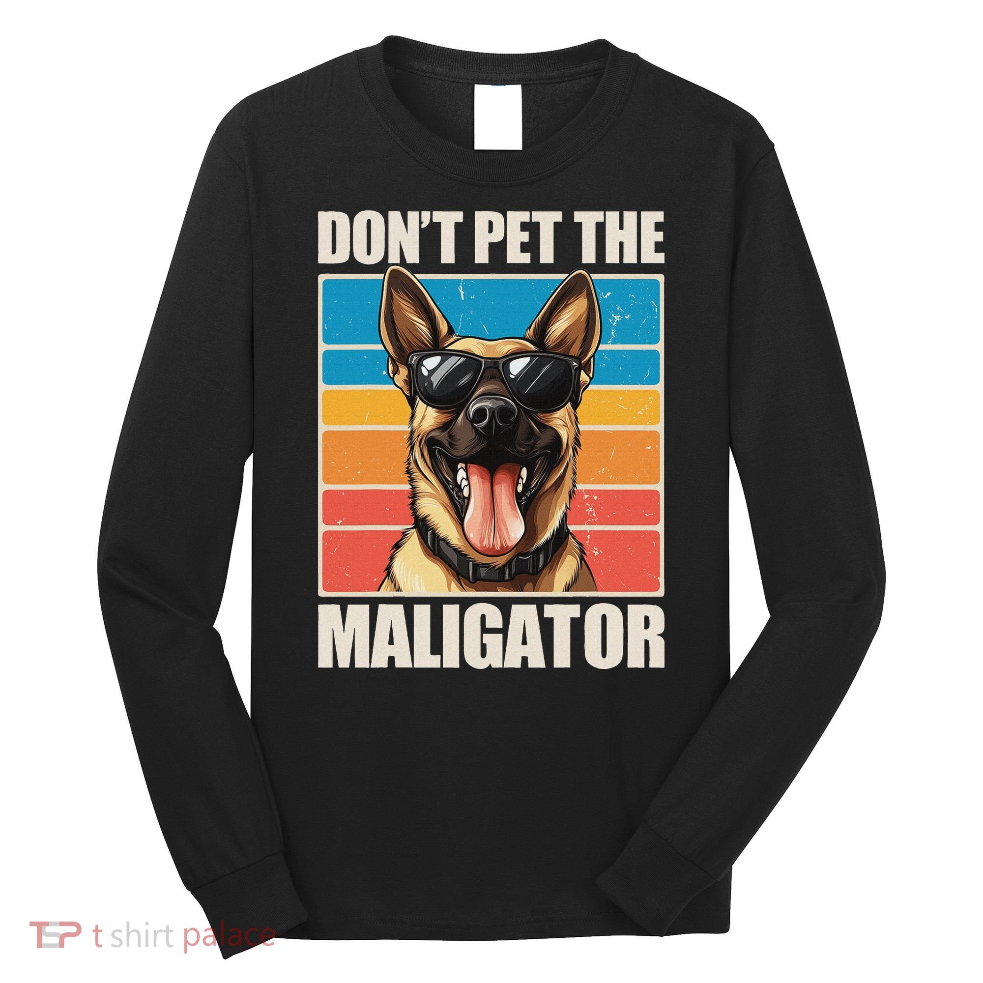 Malinois Maligator Belgian Malinois Long Sleeve Shirt