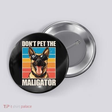 Malinois Maligator Belgian Malinois Button