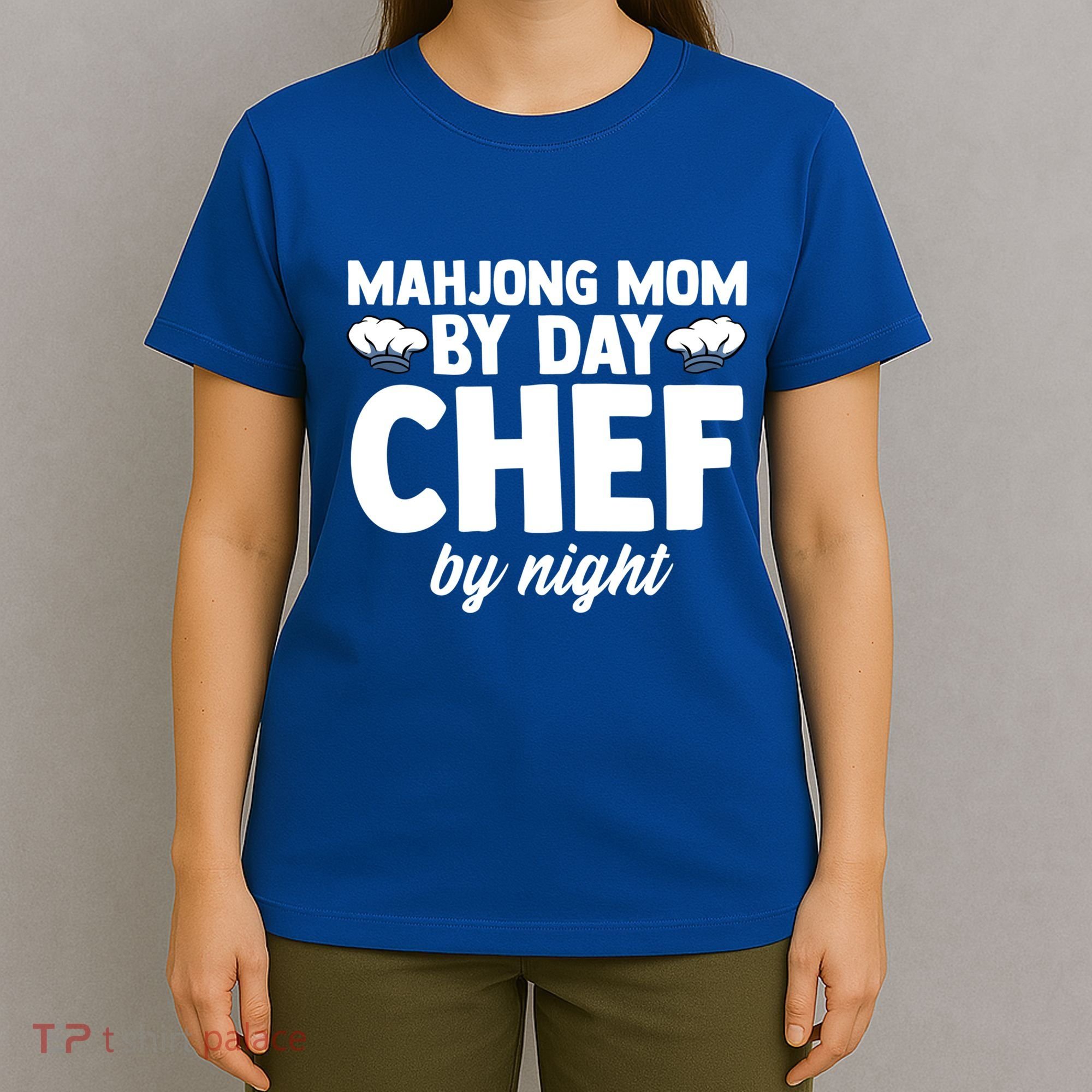 Mahjong Mom By Day Chef By Night Mahjong Player Gift T-Shirt