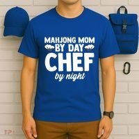 Mahjong Mom By Day Chef By Night Mahjong Player Gift T-Shirt thumb 6