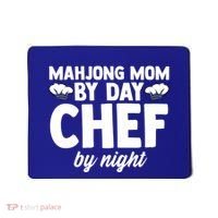 Mahjong Mom By Day Chef By Night Mahjong Player Gift Mousepad thumb 0