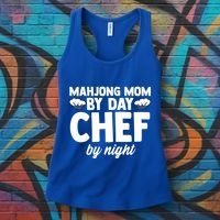 Mahjong Mom By Day Chef By Night Mahjong Player Gift Women's Tank Top thumb 3