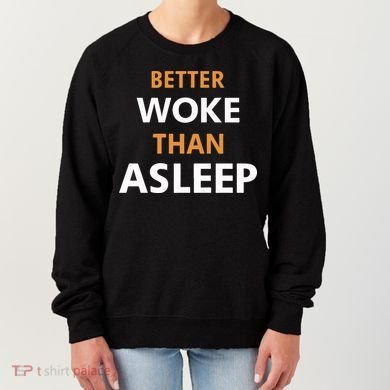 Mahogany Mommies Better Woke Than Asleep Women's Sweatshirt