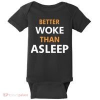 Mahogany Mommies Better Woke Than Asleep Baby Bodysuit thumb 0