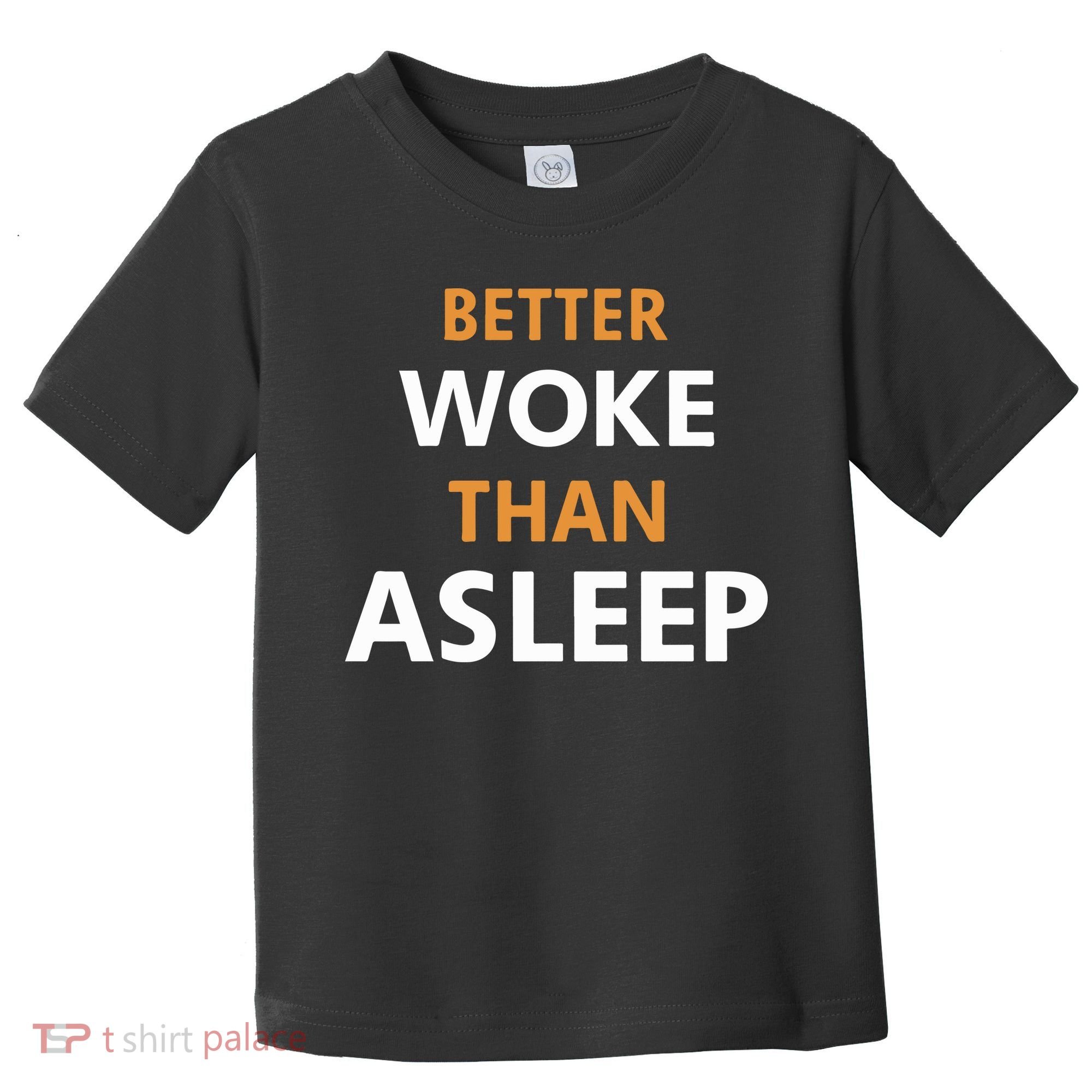 Mahogany Mommies Better Woke Than Asleep Toddler T-Shirt