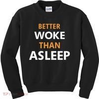 Mahogany Mommies Better Woke Than Asleep Kids Sweatshirt thumb 0