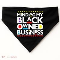 Minding My Black Owned Business African History Month Pride USA-Made Doggie Bandana thumb 0