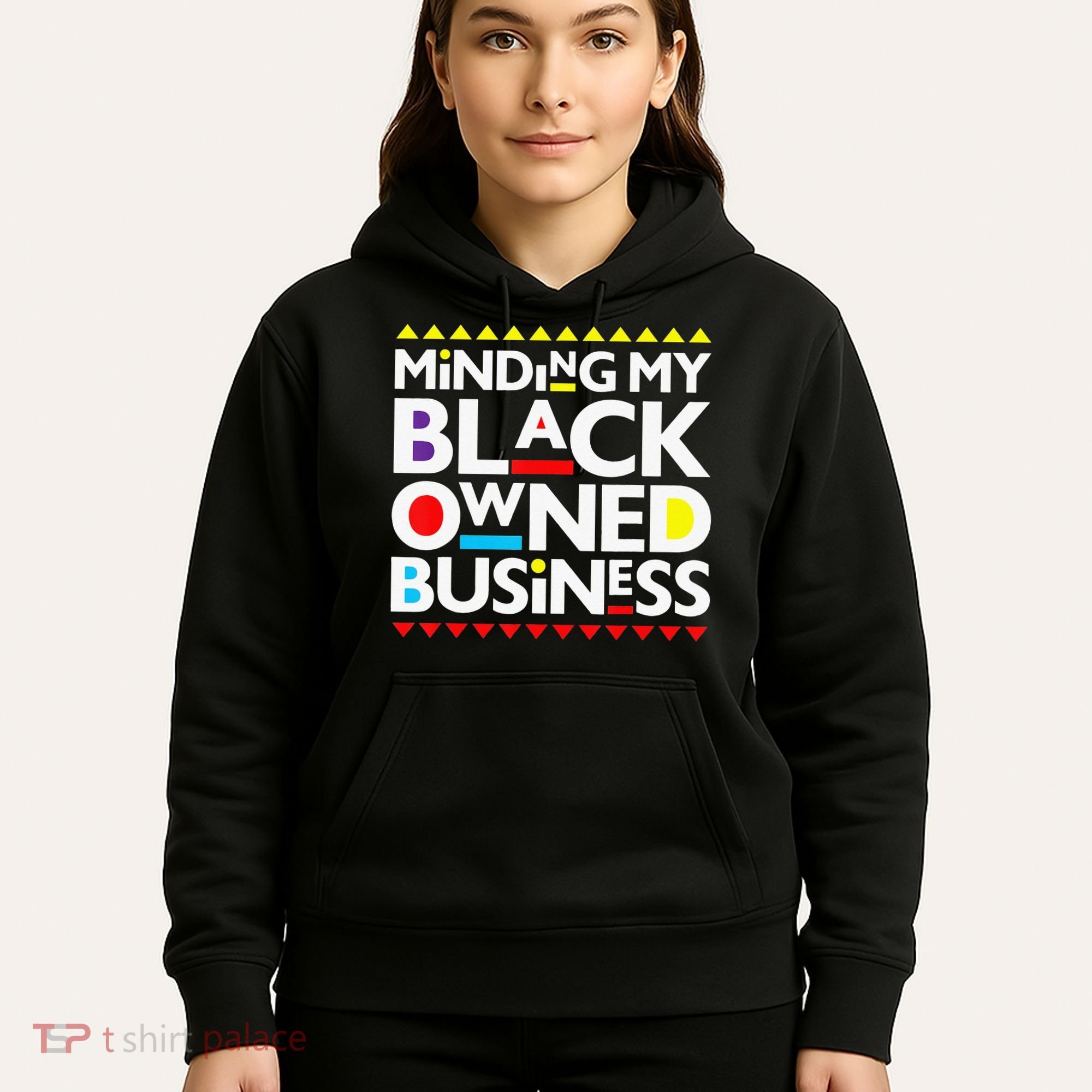Minding My Black Owned Business African History Month Pride Hoodie
