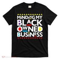 Minding My Black Owned Business African History Month Pride T-Shirt thumb 0