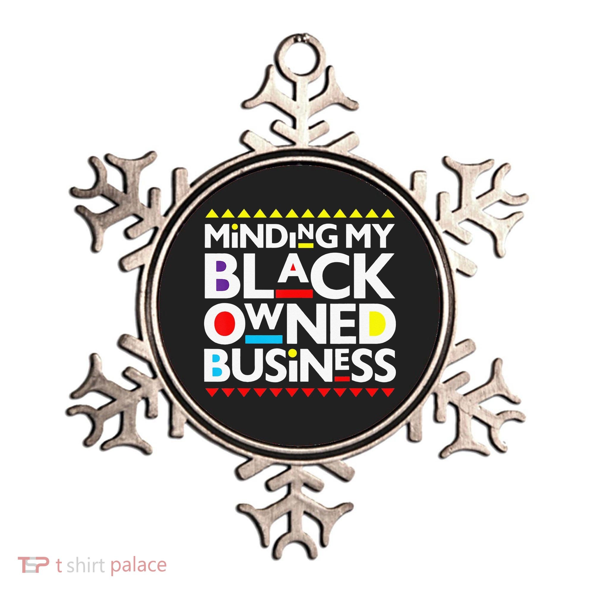 Minding My Black Owned Business African History Month Pride Ornament