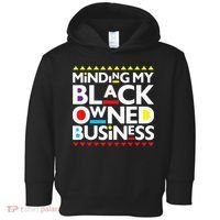Minding My Black Owned Business African History Month Pride Toddler Hoodie thumb 0
