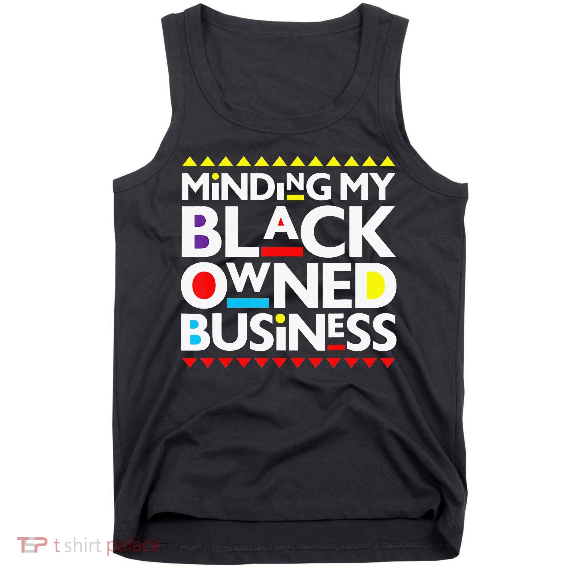 Minding My Black Owned Business African History Month Pride Tank Top