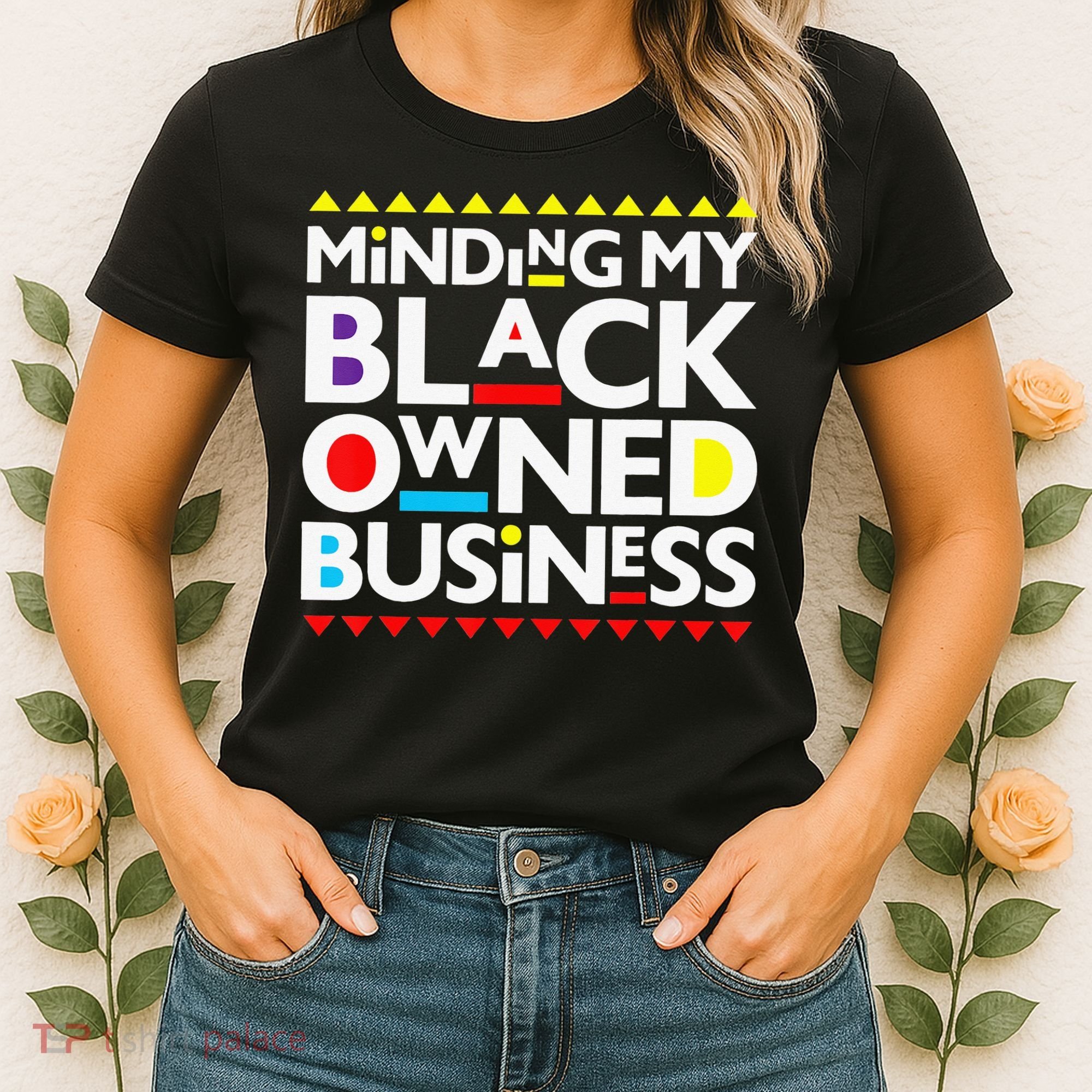 Minding My Black Owned Business African History Month Pride Women's T-Shirt