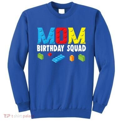 Mom Master Builder Building Bricks Blocks Mom Birthday Squad Gift Sweatshirt