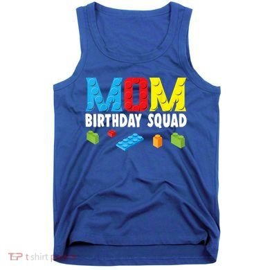 Mom Master Builder Building Bricks Blocks Mom Birthday Squad Gift Tank Top