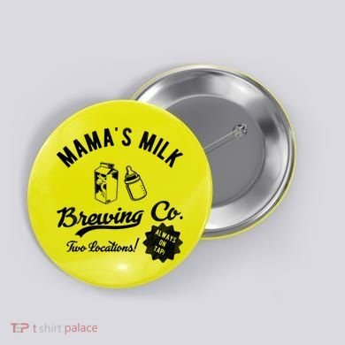 Mamas Milk Brewing Co Funny Cute Button