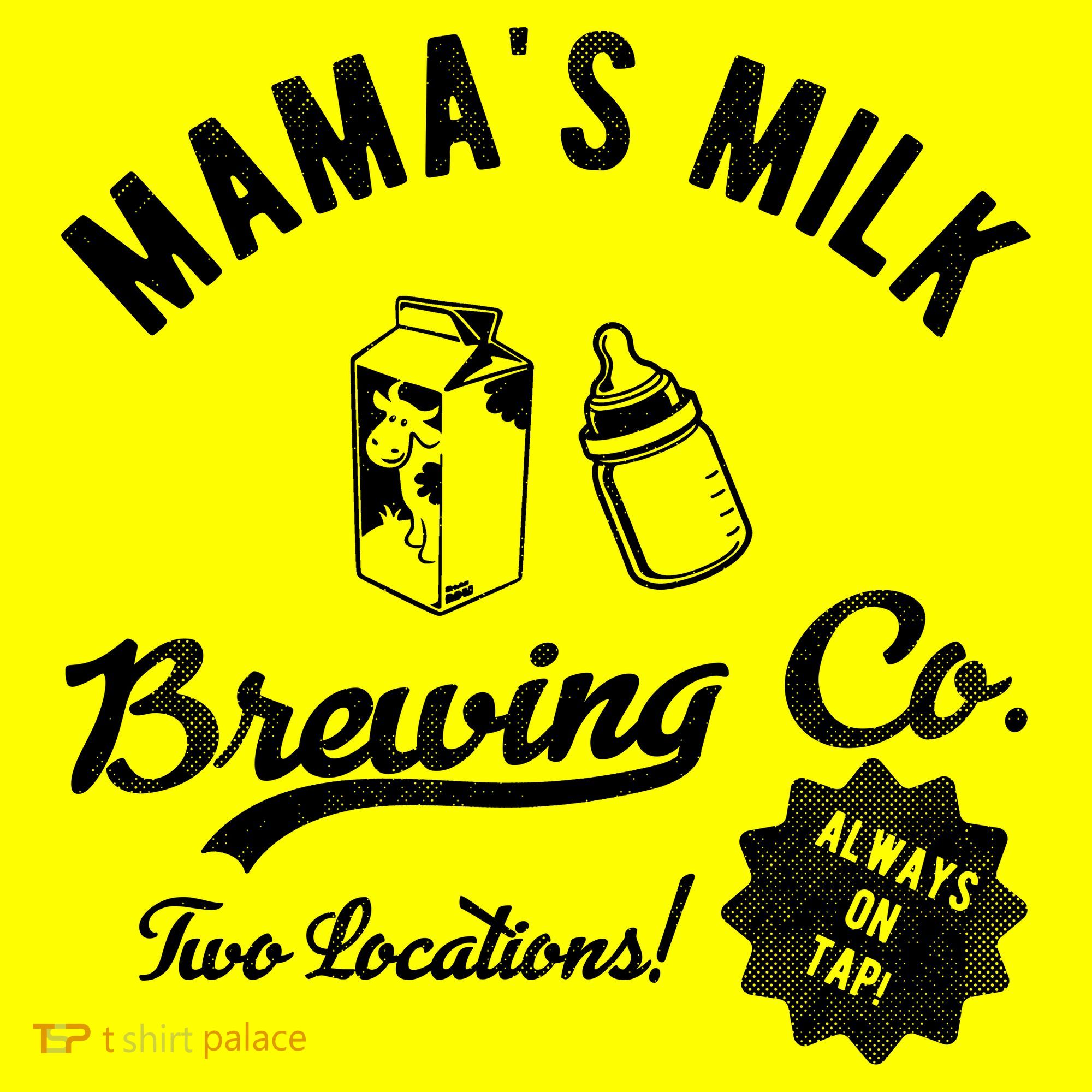 Mamas Milk Brewing Co Funny Cute Women's T-Shirt