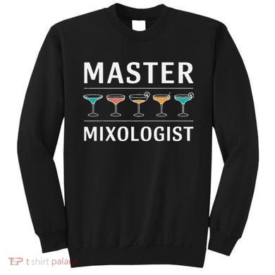 Master Mixology Barkeeper Bartender Mixer Sweatshirt