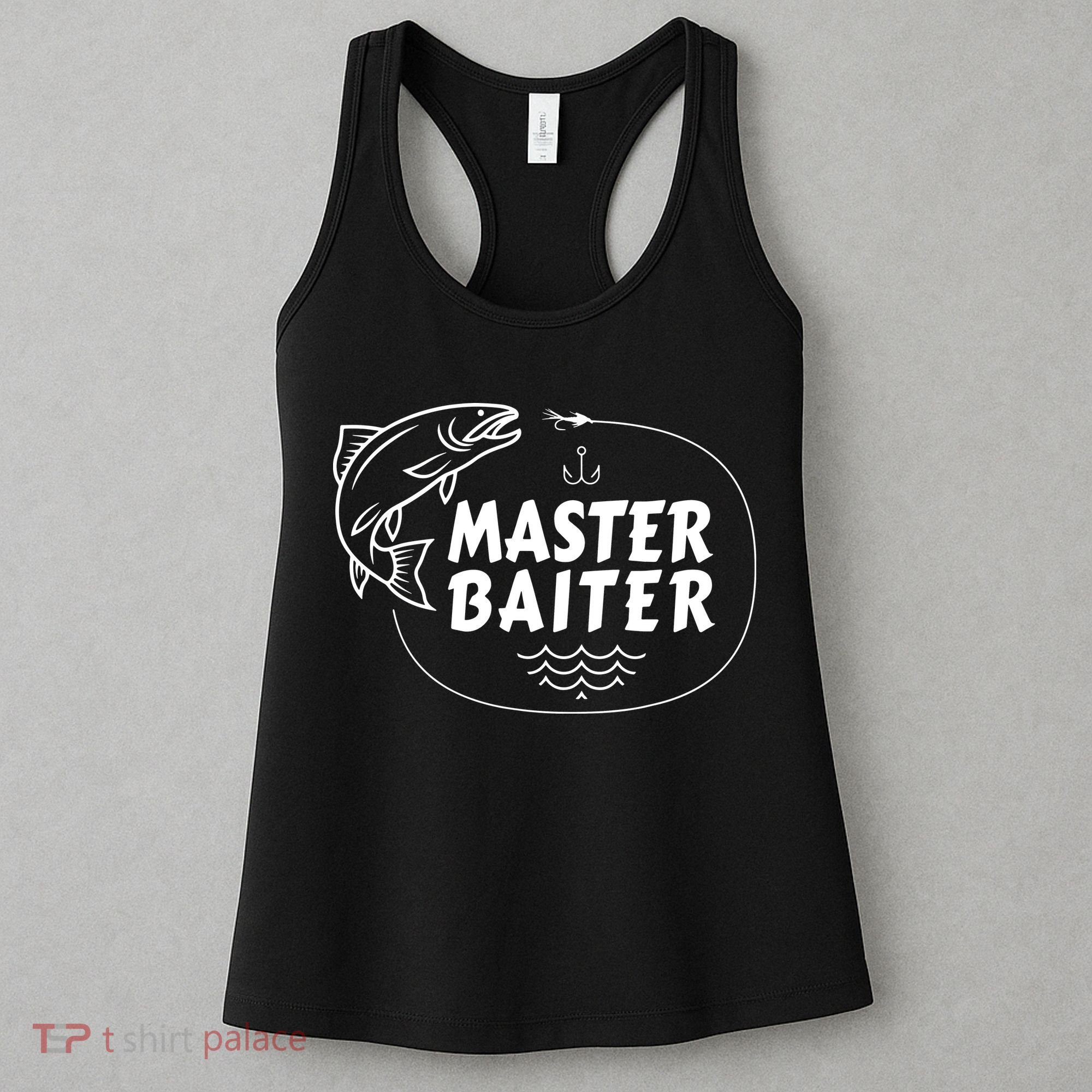Mens Master Baiter Shirt Funny Fishing Fisherman Joke Dad Grandpa Women's Tank Top