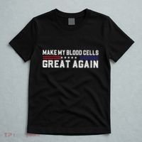 Make My Blood Cells Great Again Leukemia Cancer Awareness T-Shirt thumb 5