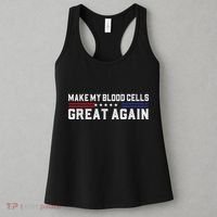 Make My Blood Cells Great Again Leukemia Cancer Awareness Women's Tank Top thumb 3