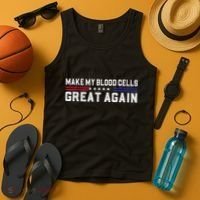 Make My Blood Cells Great Again Leukemia Cancer Awareness Tank Top thumb 4