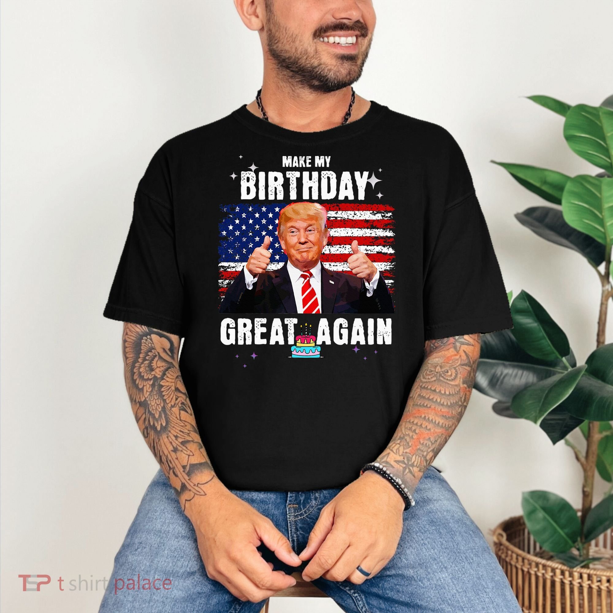Make My Birthday Great Again Trump Fan Birthday Comfort Colors T-Shirt