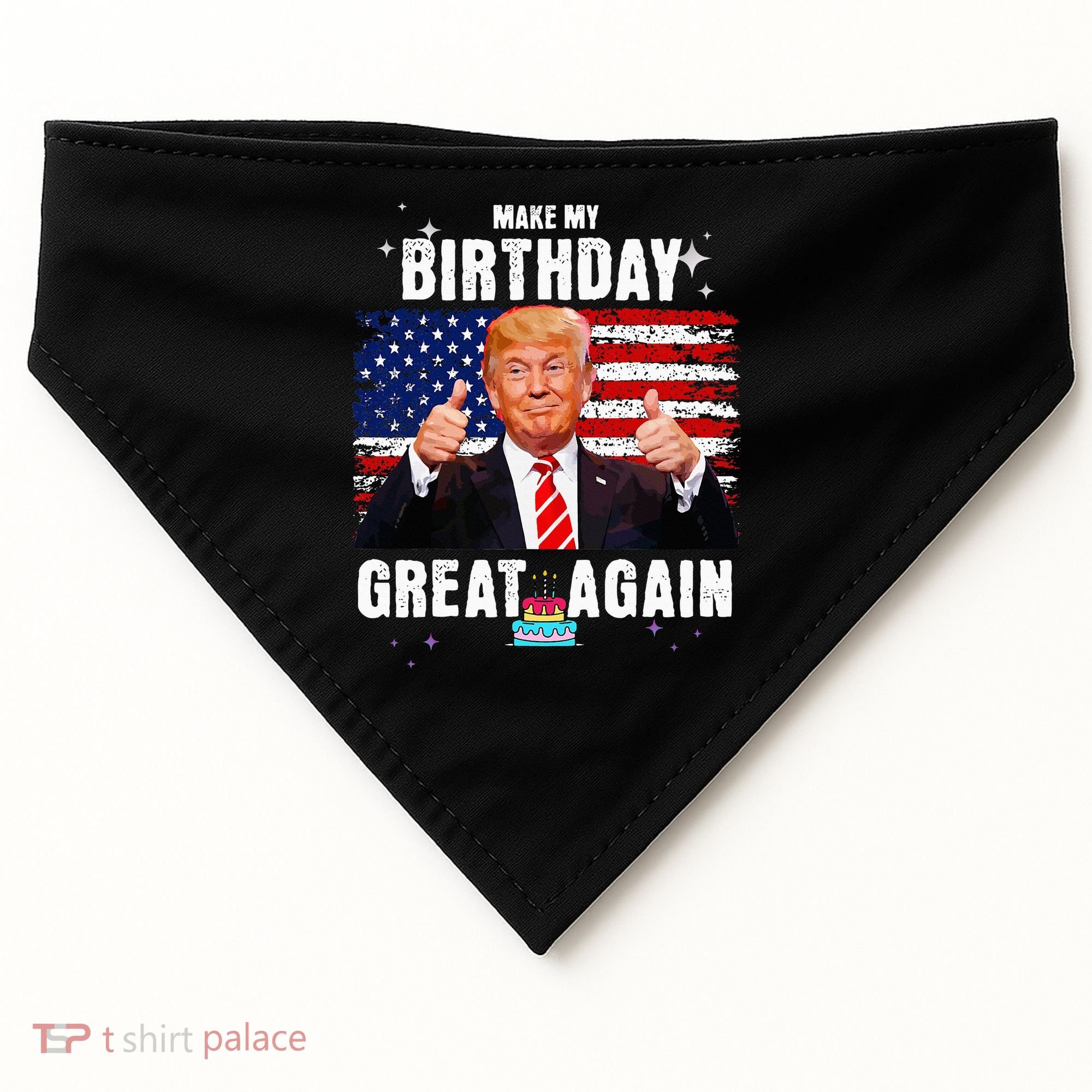 Make My Birthday Great Again Trump Fan Birthday USA-Made Doggie Bandana