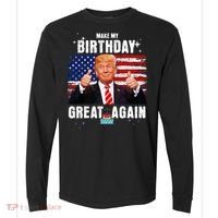 Make My Birthday Great Again Trump Fan Birthday Comfort Colors Heavyweight Long Sleeve T-Shirt thumb 0