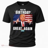Make My Birthday Great Again Trump Fan Birthday Cooling Performance Crew T-Shirt thumb 0