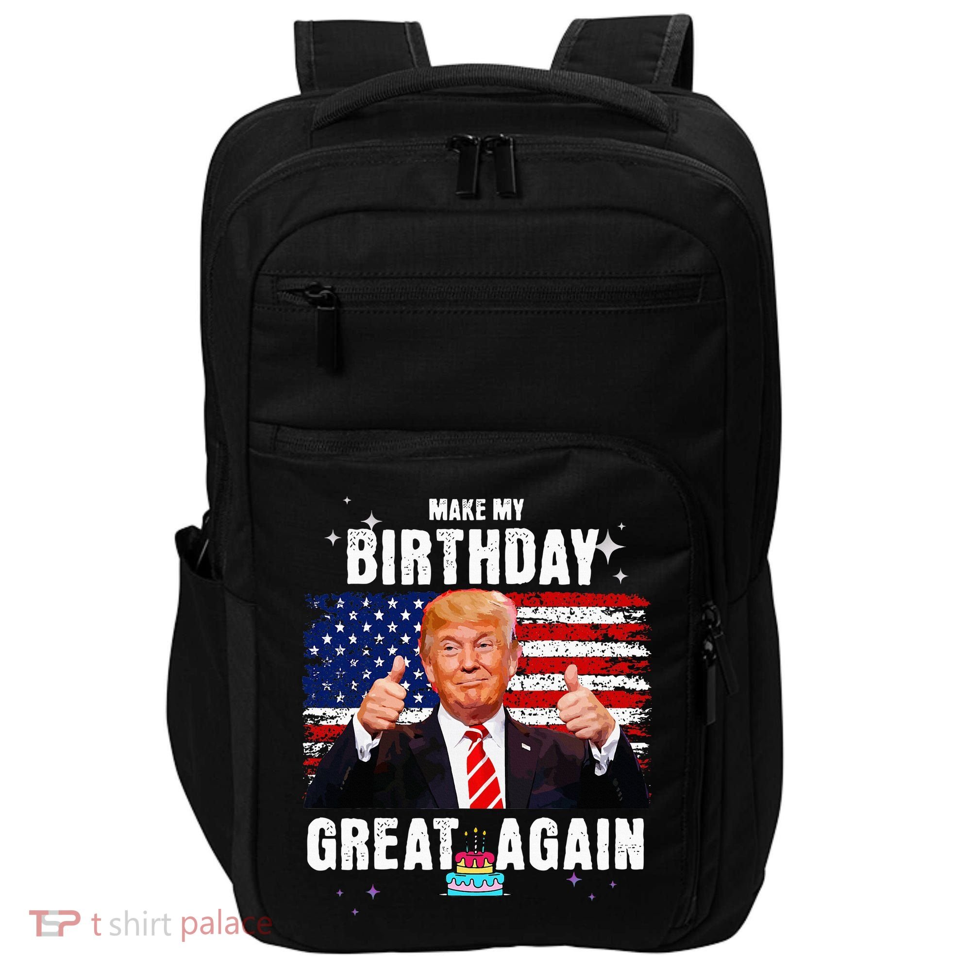 Make My Birthday Great Again Trump Fan Birthday Impact Tech Backpack