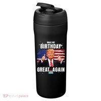 Make My Birthday Great Again Trump Fan Birthday 24oz Duet Stainless Steel Tumbler thumb 3