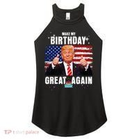 Make My Birthday Great Again Trump Fan Birthday Women's Perfect Tri Rocker Tank thumb 0