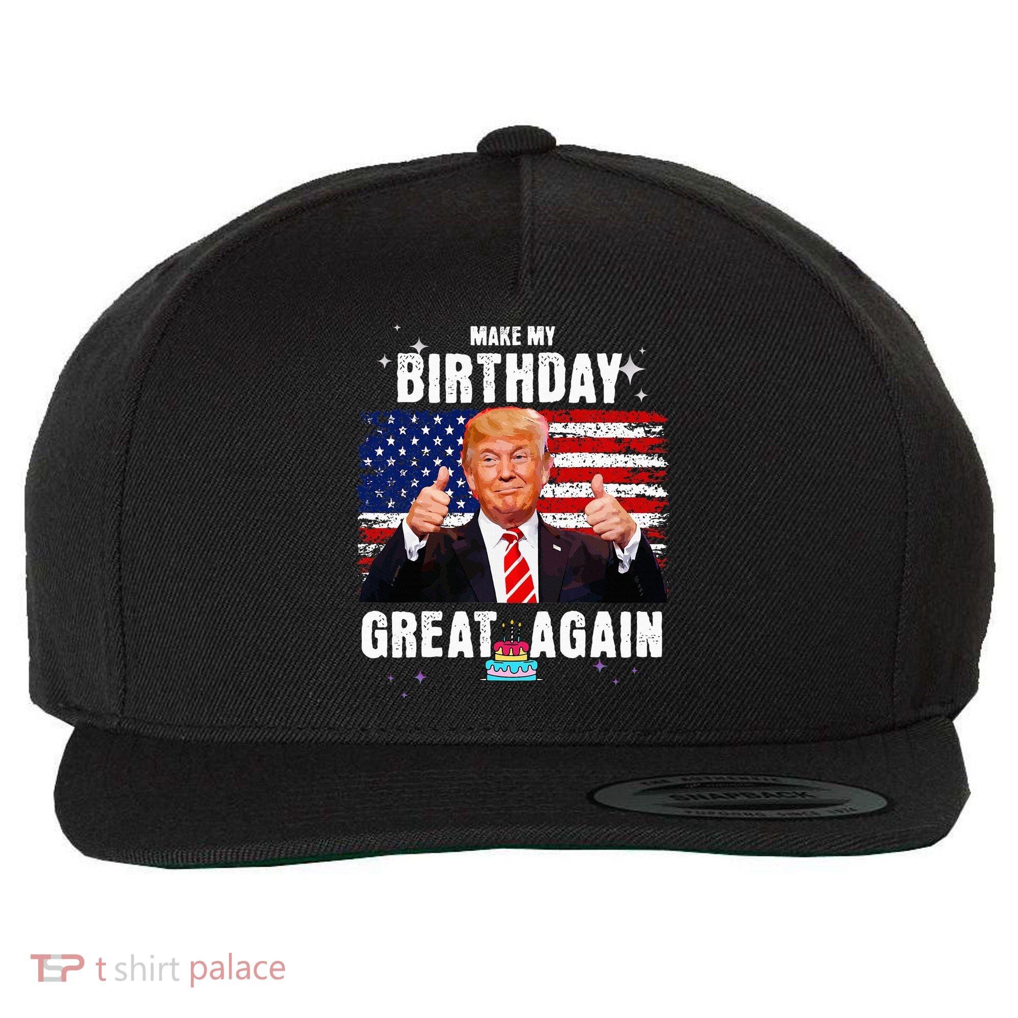 Make My Birthday Great Again Trump Fan Birthday Wool Snapback Cap