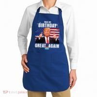 Make My Birthday Great Again Trump Fan Birthday Apron thumb 2