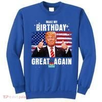 Make My Birthday Great Again Trump Fan Birthday Sweatshirt thumb 0